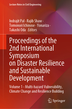 Hardcover Proceedings of the 2nd International Symposium on Disaster Resilience and Sustainable Development: Volume 1 - Multi-Hazard Vulnerability, Climate Chan Book