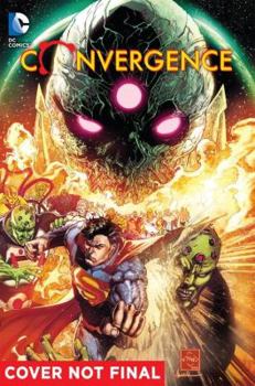 Convergence - Book #83 of the DC Universe Events