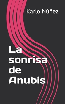 Paperback La sonrisa de Anubis [Spanish] Book