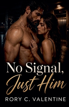 Paperback No Signal, Just Him Book