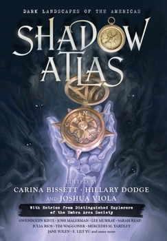 Hardcover Shadow Atlas: Dark Landscapes of the Americas Book