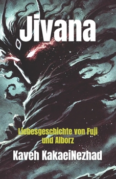 Paperback Jivana: Liebesgeschichte von Fuji und Alborz [German] Book