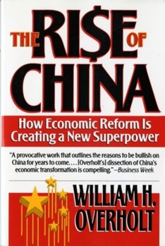 Paperback Rise of China: How Economic Reform Is Creating a New Superpower Book