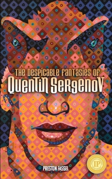 Paperback The Despicable Fantasies of Quentin Sergenov Book