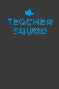 Paperback Teacher Squad: Lined Journal For Teachers - 122 Pages, 6" x 9" (15.24 x 22.86 cm), Durable Soft Cover Book