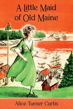 Paperback A Little Maid of Old Maine Book
