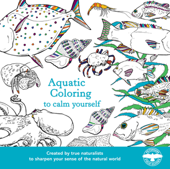 Paperback Aquatic Coloring to Calm Yourself: A Coloring Book
