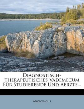 Paperback Diagnostisch-Therapeutisches Vademecum Fur Studierende Und Arzte. 14. Auflage. [German] Book