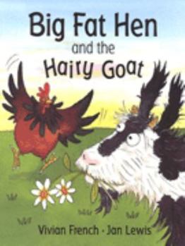 Paperback Big Fat Hen and the Hairy Goat Book