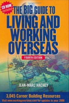 Paperback The Big Guide to Living and Working Overseas [With CDROM] Book