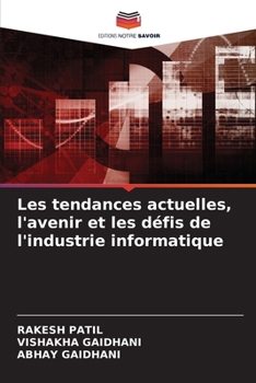 Paperback Les tendances actuelles, l'avenir et les défis de l'industrie informatique [French] Book