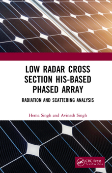 Hardcover Low Radar Cross Section HIS-Based Phased Array: Radiation and Scattering Analysis Book