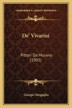 Paperback De' Vivarini: Pittori Da Murano (1905) [Italian] Book