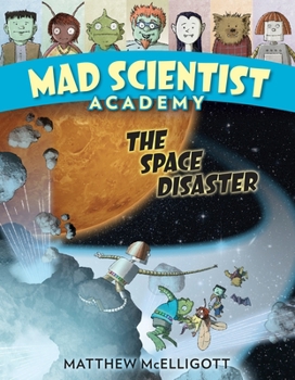 Hardcover Mad Scientist Academy: The Space Disaster Book