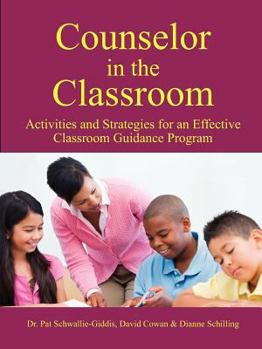 Paperback Counselor in the Classroom, Activities and Strategies for an Effective Classroom Guidance Program Book