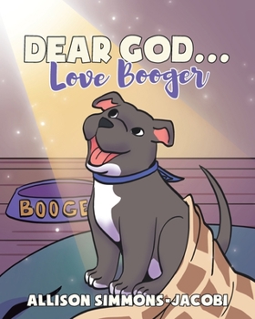 Paperback Dear God... Love Booger Book