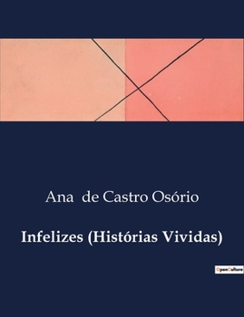Infelizes (Histórias Vividas) (Portuguese Edition)