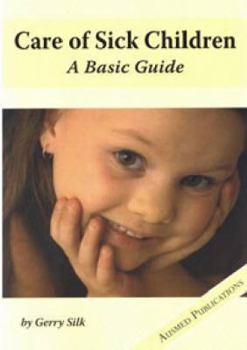 Paperback Care of Sick Children: A Basic Guide - AudioBook Book