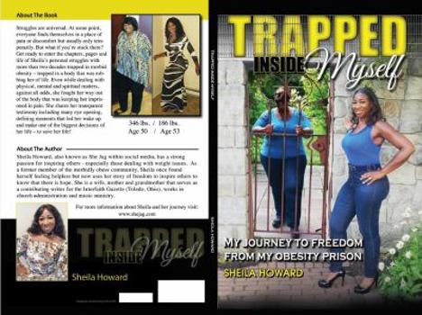 Paperback Trapped Inside Myself: My journey to freedom from my obesity prison Book