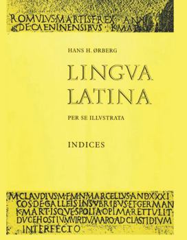 Lingua Latina per se Illustrata: Indices