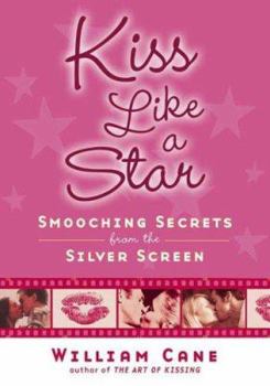 Paperback Kiss Like a Star: Smooching Secrets from the Silver Screen Book