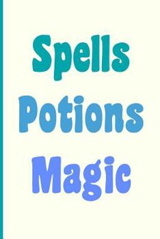 Spells Potions Magic: Cute Draw and Write Notebook in Blue and Green for Aspiring Witches and Wizards