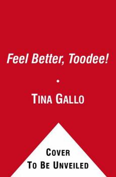 Board book Feel Better, Toodee!: A Lift-The-Flap Book