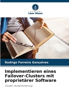 Paperback Implementieren eines Failover-Clusters mit proprietärer Software [German] Book