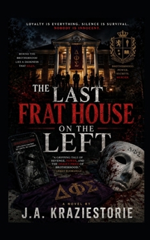 Paperback The Last Frat House on the Left Book