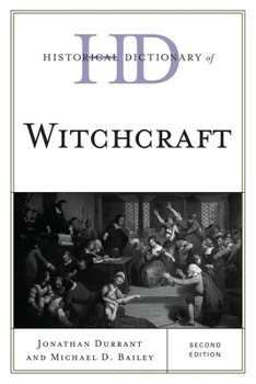 Hardcover Historical Dictionary of Witchcraft, Second Edition Book