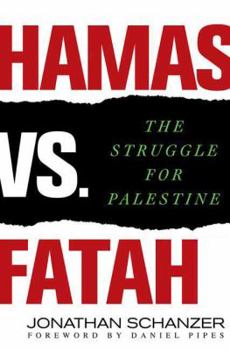 Hardcover Hamas vs. Fatah: The Struggle for Palestine Book