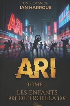 Paperback Ari: Tome I [French] Book