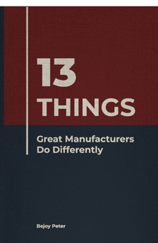 Paperback 13 Things Great Manufacturers Do Differently Book