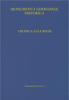 Hardcover Cronica Aule Regie. Die Konigsaaler Chronik [German] Book