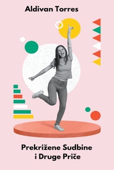 Paperback Prekrizene Sudbine i Druge Priče [Croatian] Book