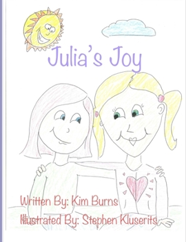 Paperback Julia's Joy: A Story of a little girl's search for true happiness Book