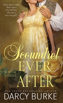 Scoundrel Ever After - Book #6 of the Secrets & Scandals