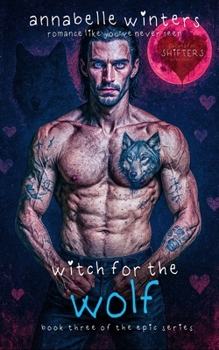 Witch for the Wolf - Book #3 of the Curves for Shifters