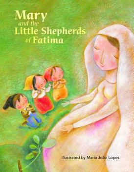 Hardcover Mary and the Little Shepherds of Fatima Book
