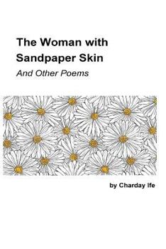 Paperback The Woman with Sandpaper Skin and Other Poems Book