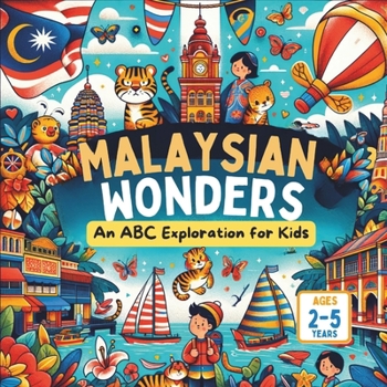 Paperback Malaysian Wonders: An ABC Exploration for Kids Book