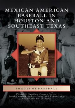 Paperback Mexican American Baseball in Houston and Southeast Texas Book