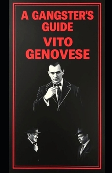 Paperback A Gangsters Guide: Vito Genovese Book