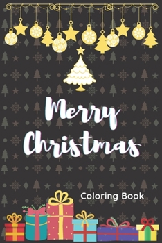 Paperback Merry Christmas: Coloring Book: Pretty Nice Christmas Color Book for kids and toddlers Book