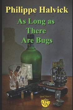 Paperback As Long as There Are Bugs Book