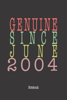 Genuine Since June 2004: Notebook