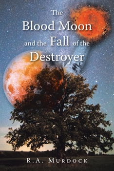 Paperback The Blood Moon and the Fall of the Destroyer Book
