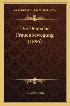 Paperback Die Deutsche Frauenbewegung (1896) [German] Book