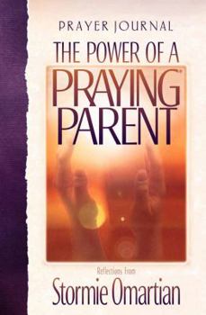 Hardcover The Power of a Praying Parent: Prayer Journal Book