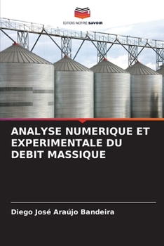 Paperback Analyse Numerique Et Experimentale Du Debit Massique [French] Book